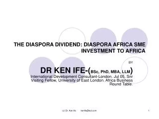 THE DIASPORA DIVIDEND: DIASPORA AFRICA SME INVESTMENT TO AFRICA