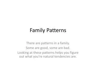 Family Patterns