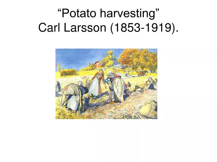 potato harvesting carl larsson 1853 1919