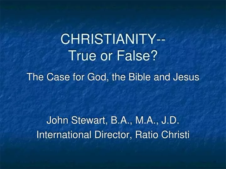 christianity true or false