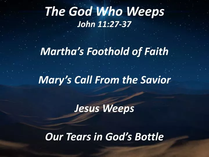 the god who weeps john 11 27 37