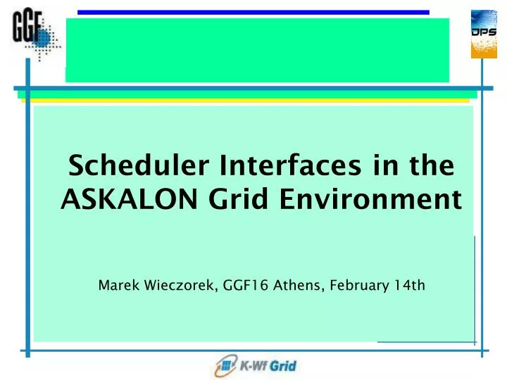 scheduler interfaces in the askalon grid environment