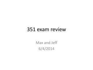 351 exam review