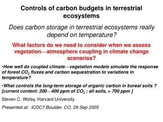 Controls of carbon budgets in terrestrial ecosystems