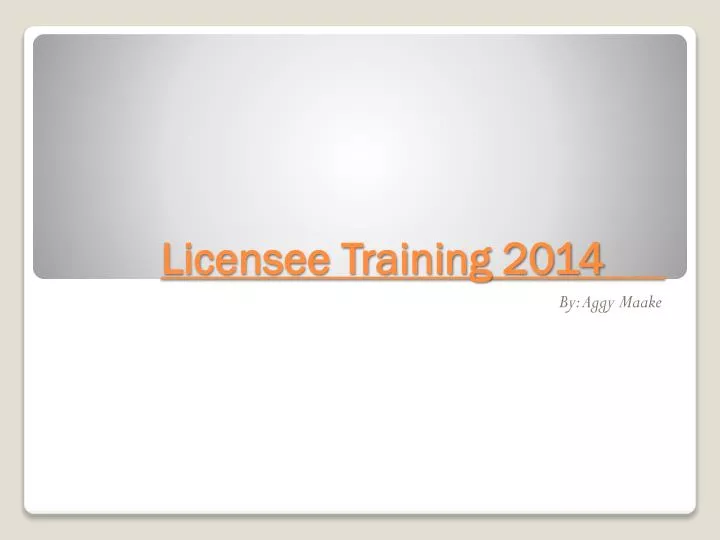 licensee training 2014