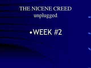 THE NICENE CREED unplugged