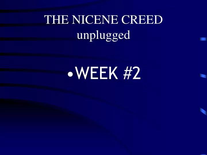 the nicene creed unplugged