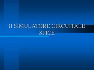 il simulatore circuitale spice
