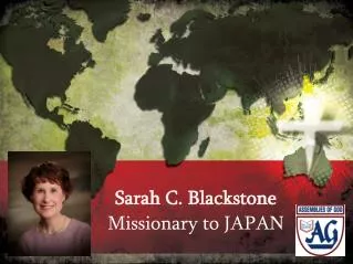 Sarah C. Blackstone Missionary to JAPAN