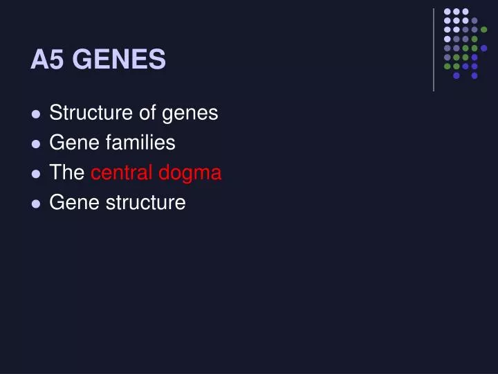 a5 genes
