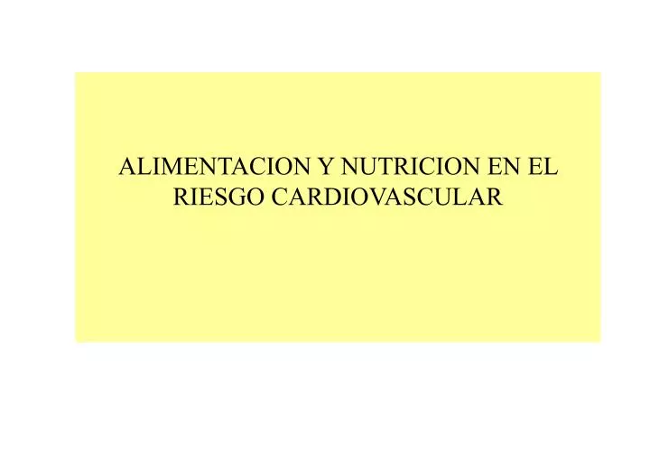alimentacion y nutricion en el riesgo cardiovascular