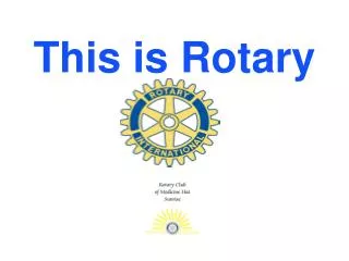 This is Rotary