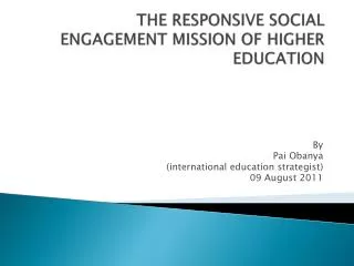 THE RESPONSIVE SOCIAL ENGAGEMENT MISSION OF HIGHER EDUCATION