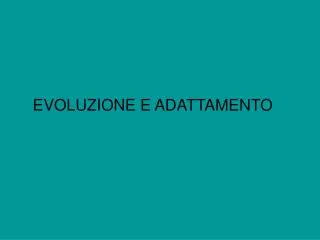 evoluzione e adattamento