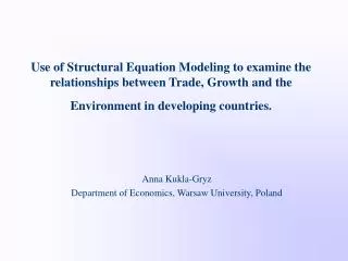 Anna Kukla-Gryz Department of Economics, Warsaw University, Poland