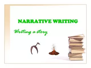 NARRATIVE WRITING
