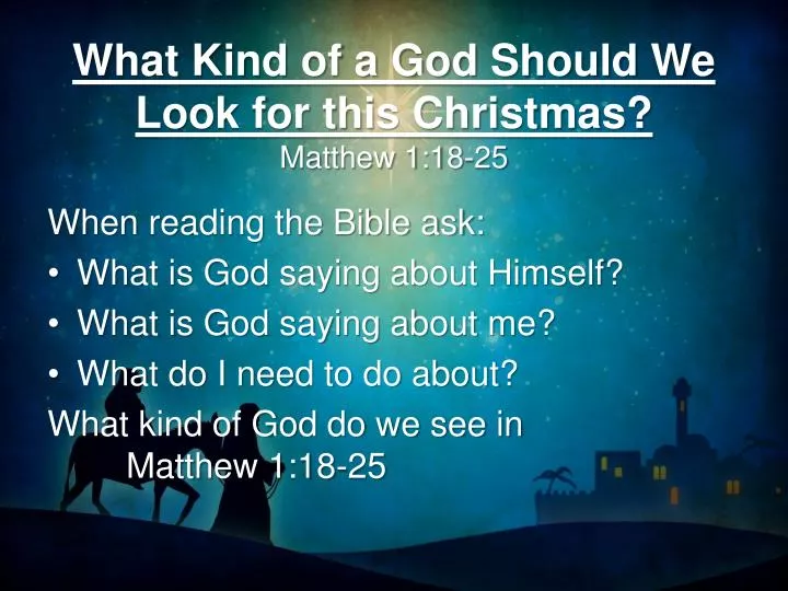 what kind of a god should we look for this christmas matthew 1 18 25