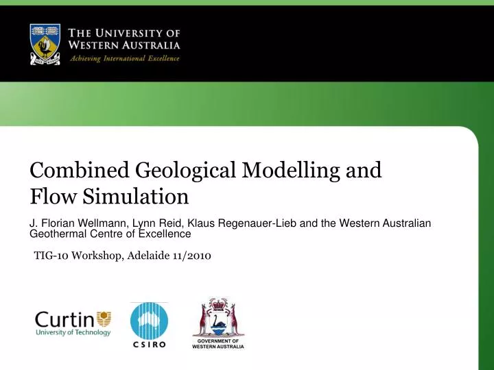 combined geological modelling and flow simulation