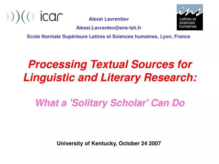 processing textual sources for linguistic and literary research what a solitary scholar can do