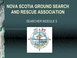 NOVA SCOTIA GROUND SEARCH AND RESCUE ASSOCIATION