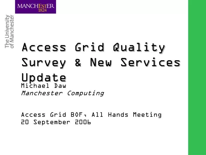access grid quality survey new services update