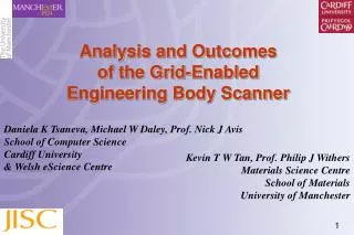 Analysis and Outcomes of the Grid-Enabled Engineering Body Scanner