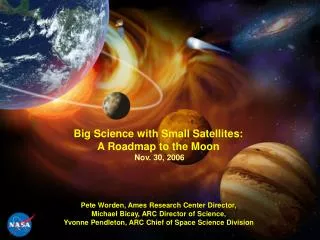 Big Science with Small Satellites: A Roadmap to the Moon Nov. 30, 2006