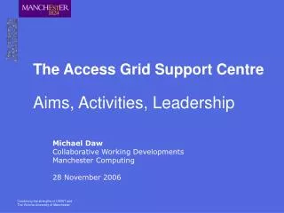 The Access Grid Support Centre