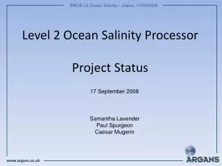 Level 2 Ocean Salinity Processor Project Status