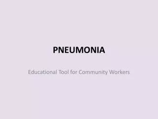 pneumonia