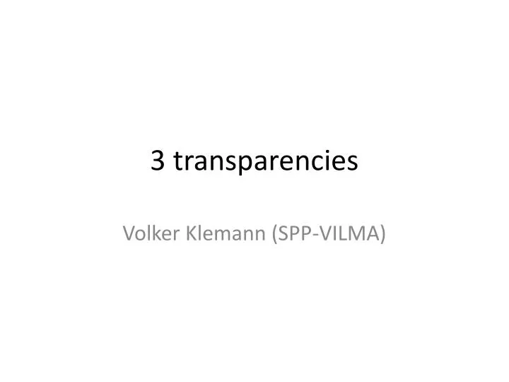 3 transparencies