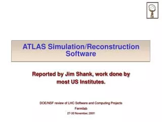 ATLAS Simulation/Reconstruction Software