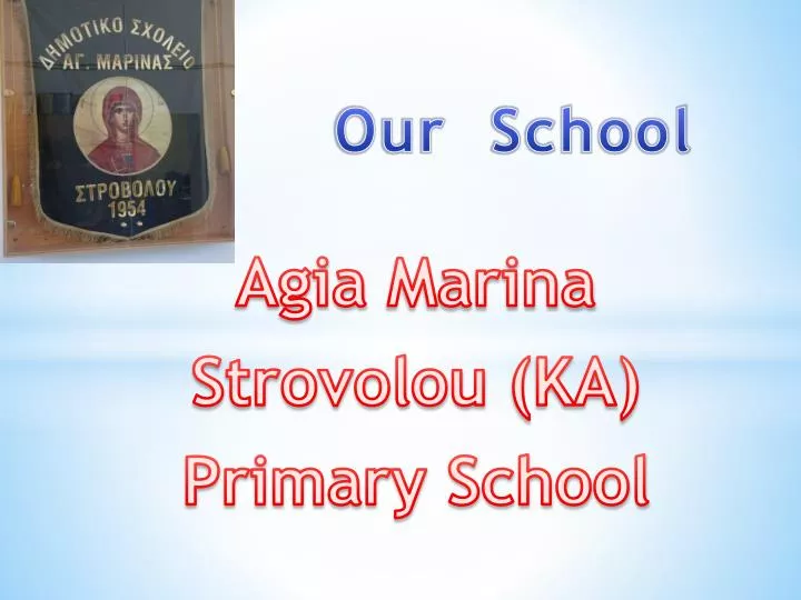 agia marina strovolou ka primary school