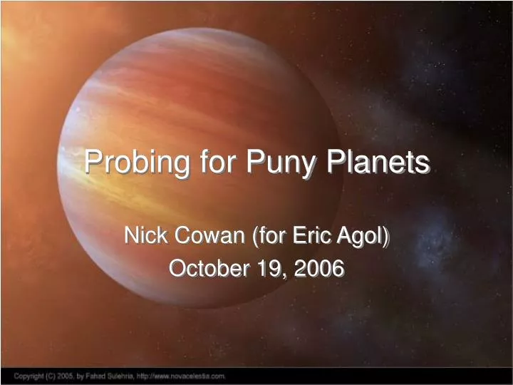 probing for puny planets