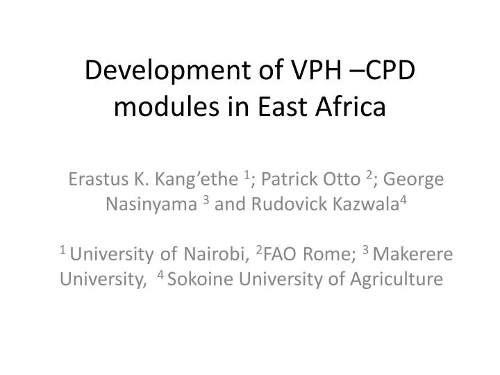 development of vph cpd modules in east africa