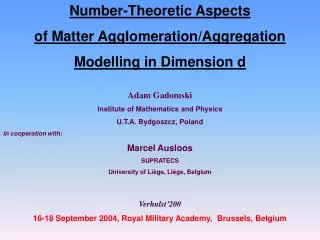 Number-Theoretic Aspects of Matter Agglomeration/Aggregation Modelling in Dimension d