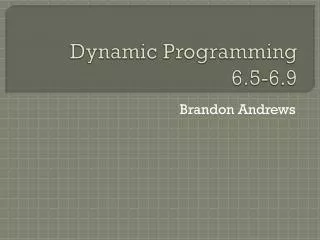 Dynamic Programming 6.5-6.9