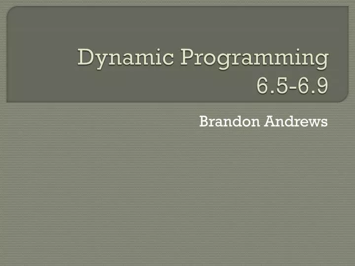 dynamic programming 6 5 6 9