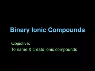 Binary Ionic Compounds