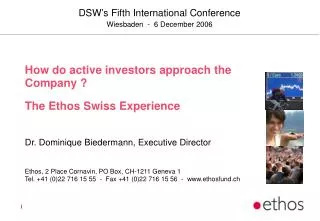 How do active investors approach the Company ? The Ethos Swiss Experience