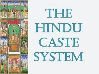 The Hindu Caste System