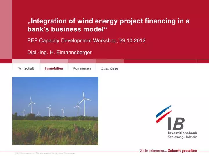 integration of wind energy project financing in a bank s business model