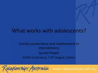 What works with adolescents?