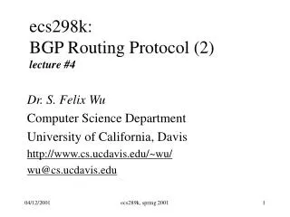 ecs298k: BGP Routing Protocol (2) lecture #4