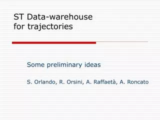 ST Data-warehouse for trajectories