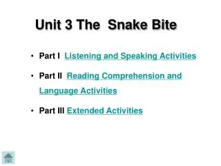 Unit 3 The Snake Bite