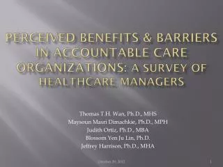 Perceived Benefits &amp; Barriers in Accountable Care Organizations: A Survey of Healthcare Managers