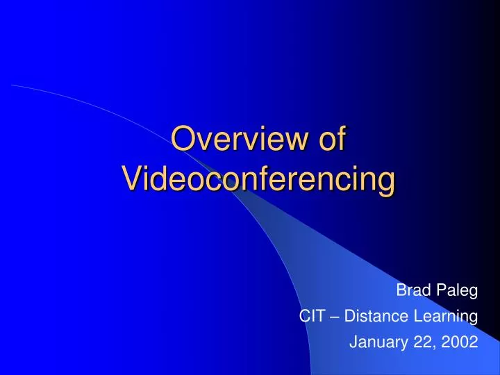 overview of videoconferencing