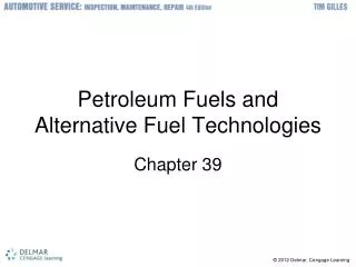 Petroleum Fuels and Alternative Fuel Technologies