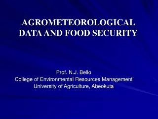 AGROMETEOROLOGICAL DATA AND FOOD SECURITY